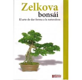 Guía de la Zelkova Bonsái...